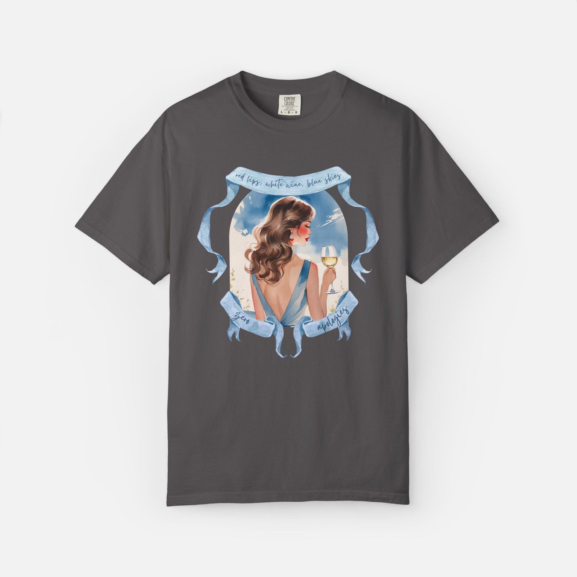 Red Lips, White Wine, Blue Skies, Zero Apologies - Tee