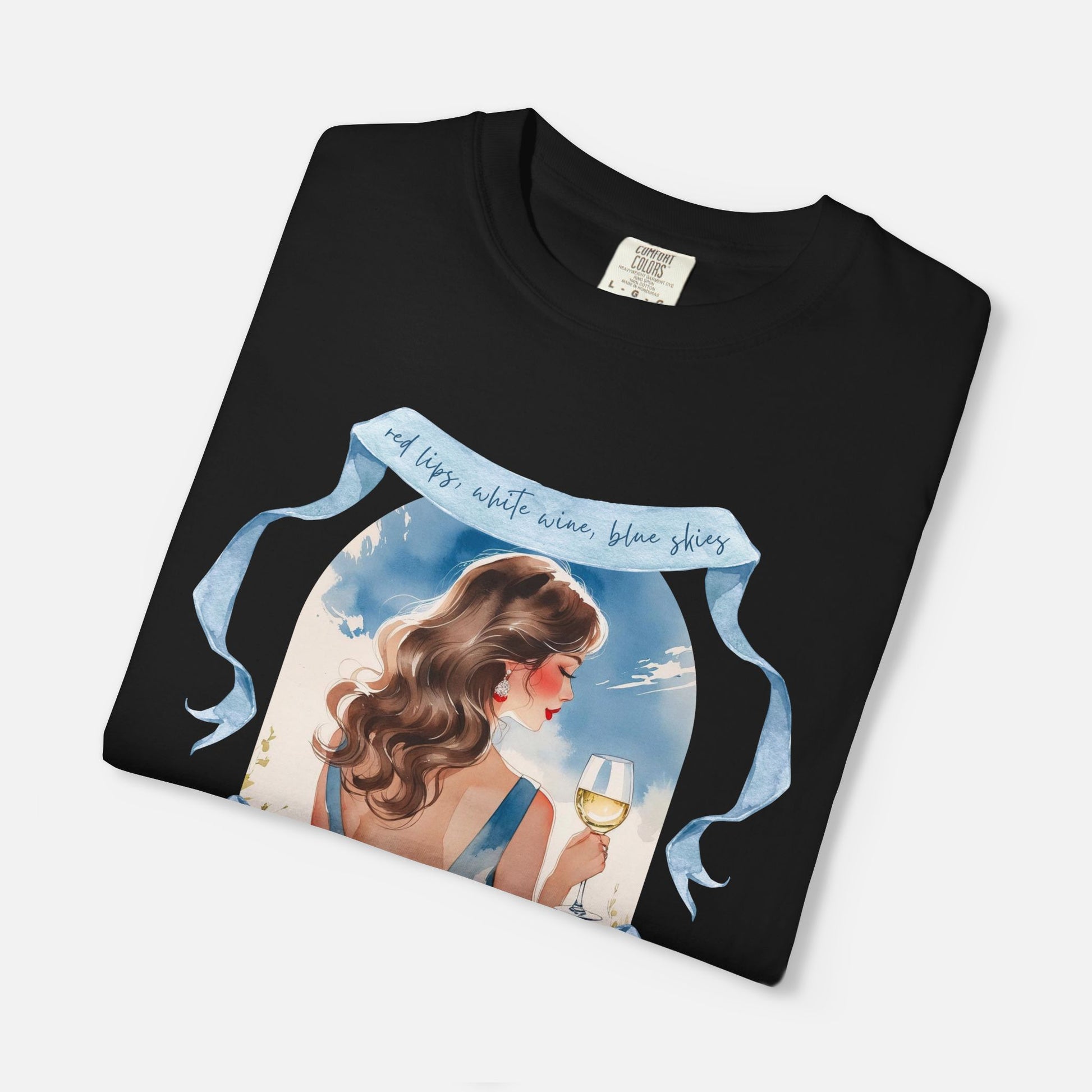Red Lips, White Wine, Blue Skies, Zero Apologies - Tee