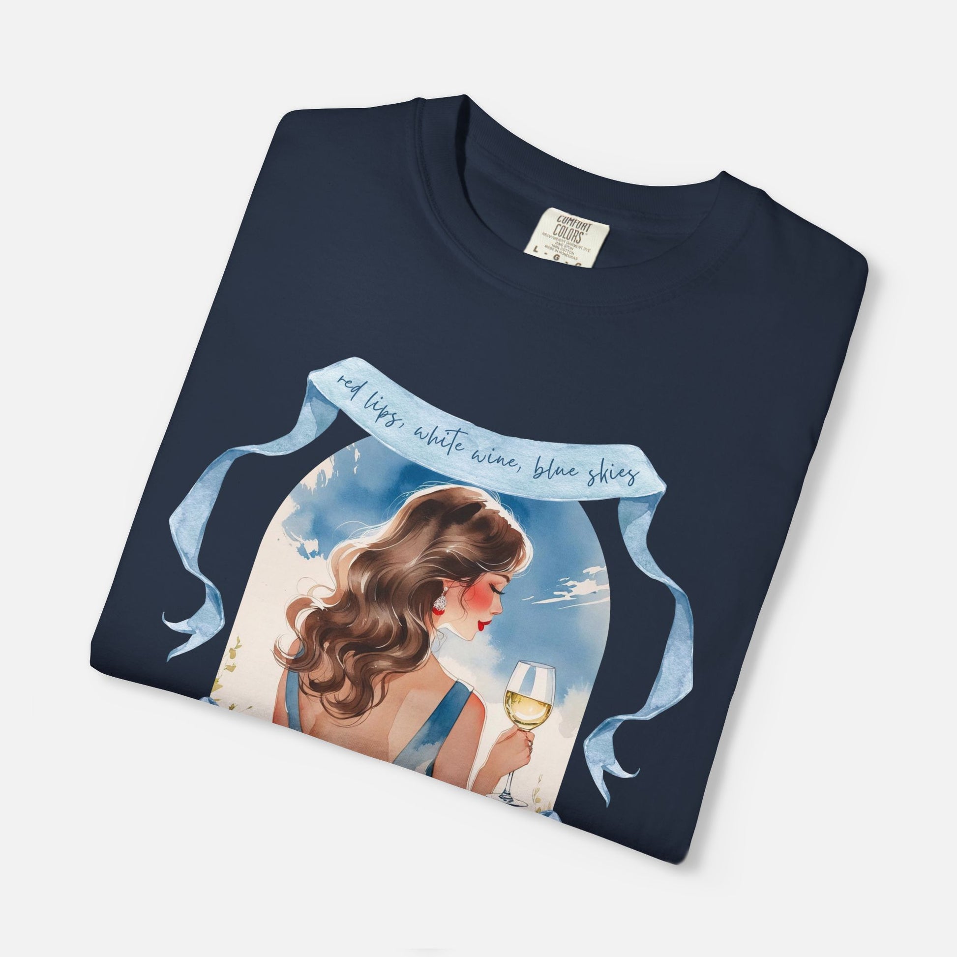 Red Lips, White Wine, Blue Skies, Zero Apologies - Tee