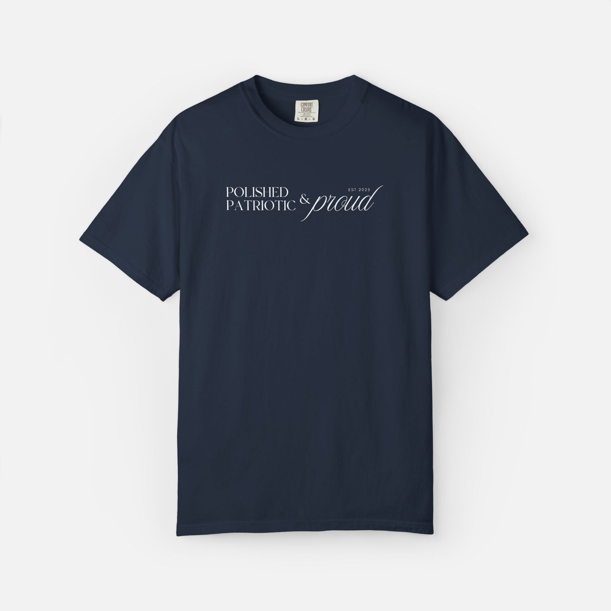 Polished, Patriotic & Proud – Statement Tee