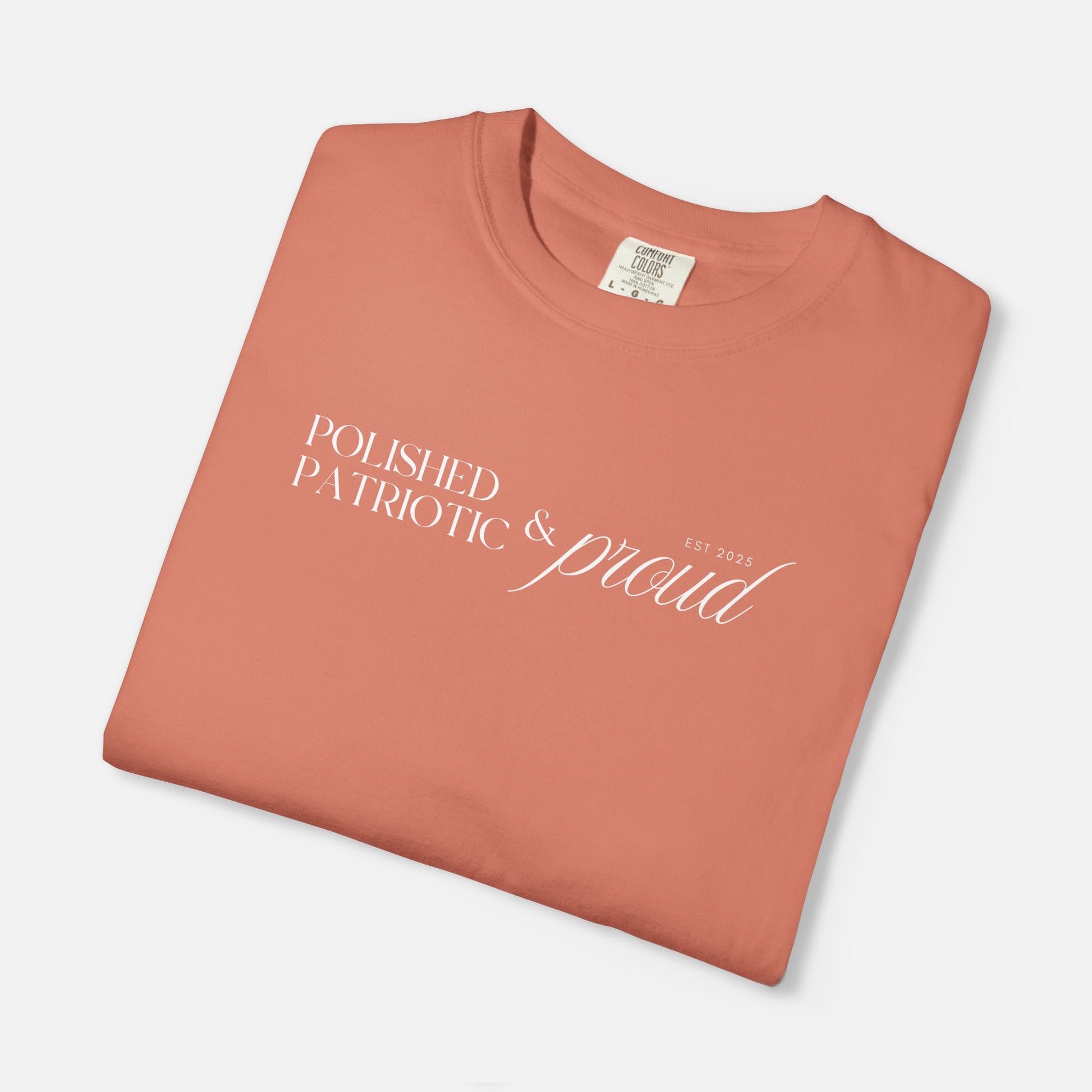 Polished, Patriotic & Proud – Statement Tee