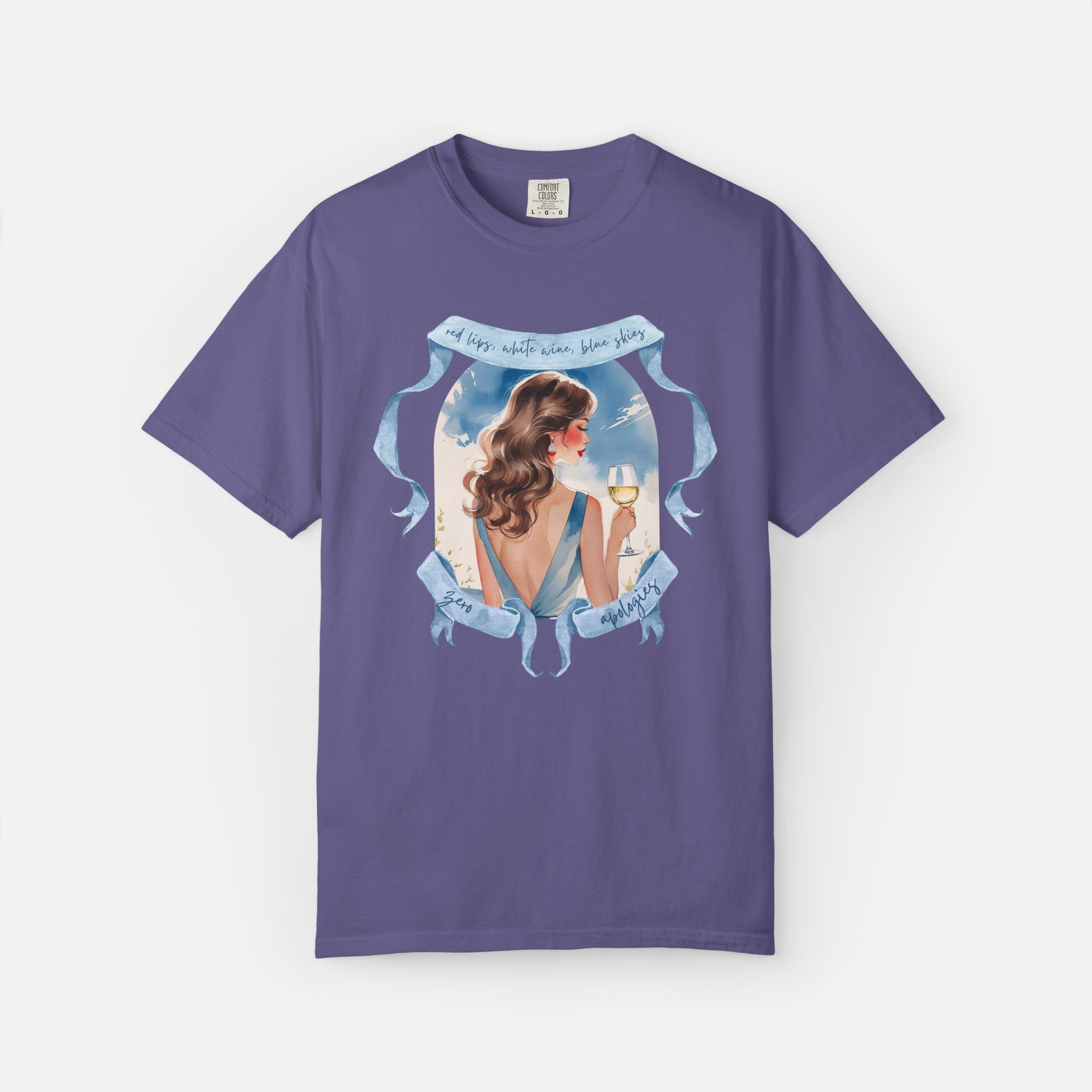 Red Lips, White Wine, Blue Skies, Zero Apologies - Tee