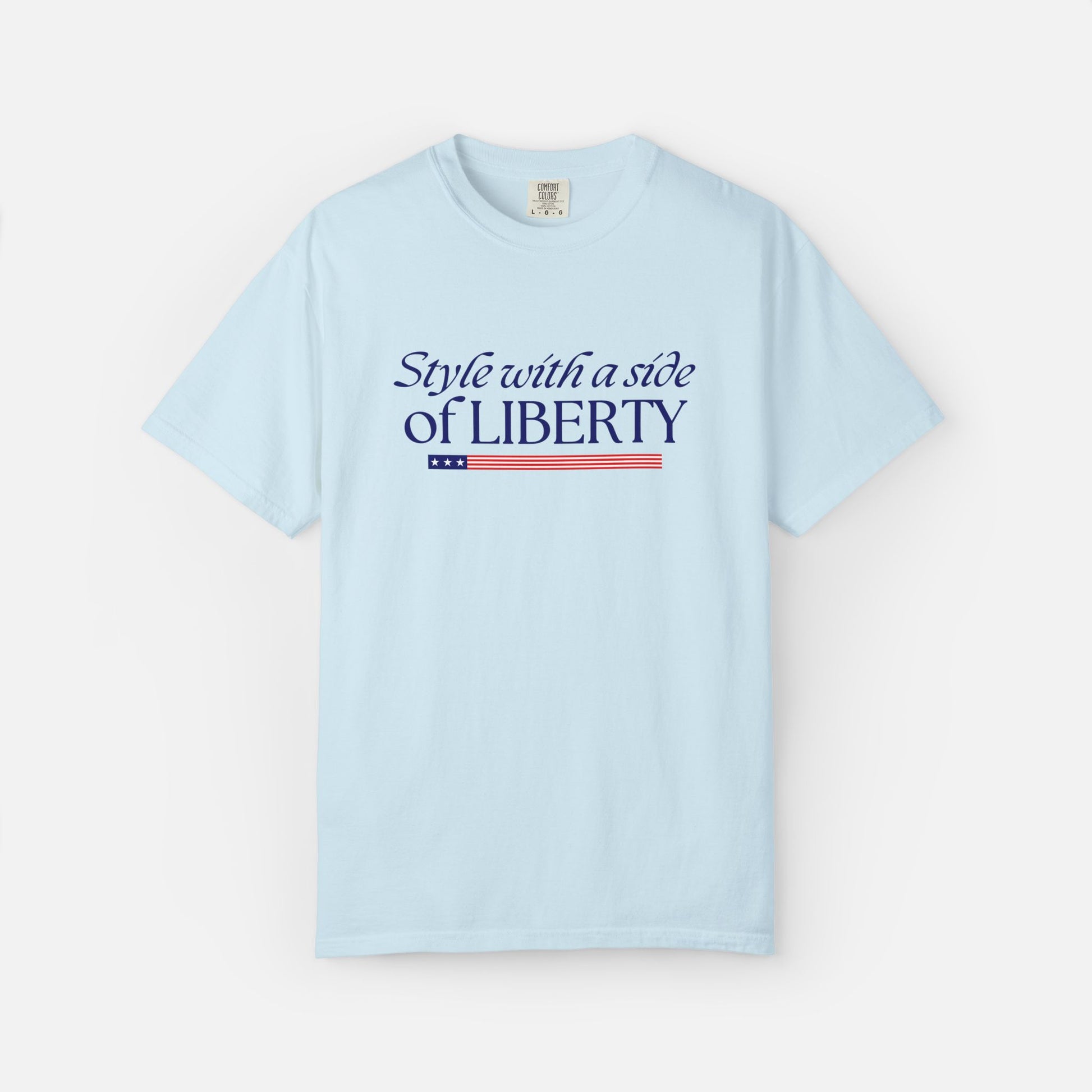 Style with a Side of Liberty - T-Shirt Light