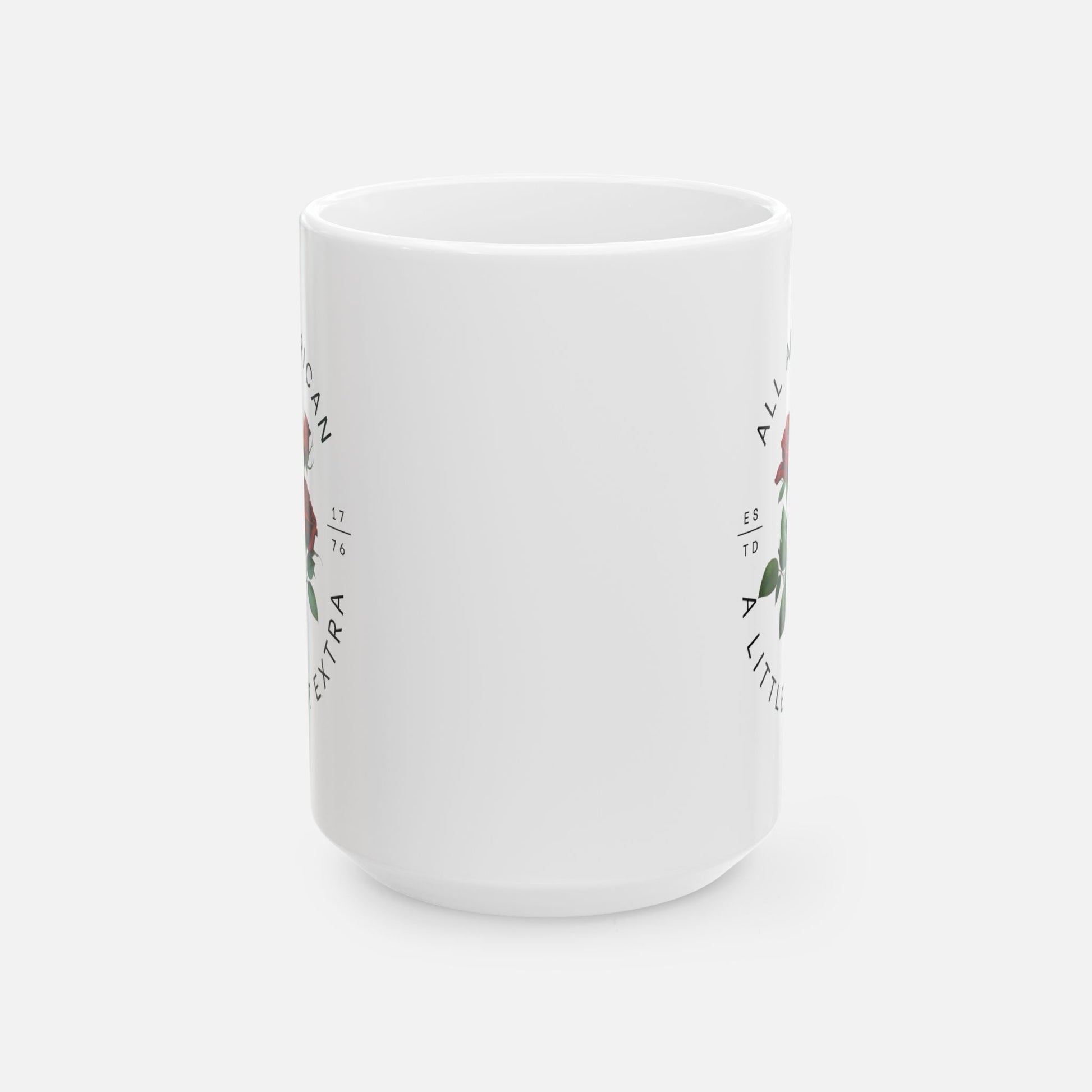 All American, A Little Extra – Glossy Ceramic Mug 11oz