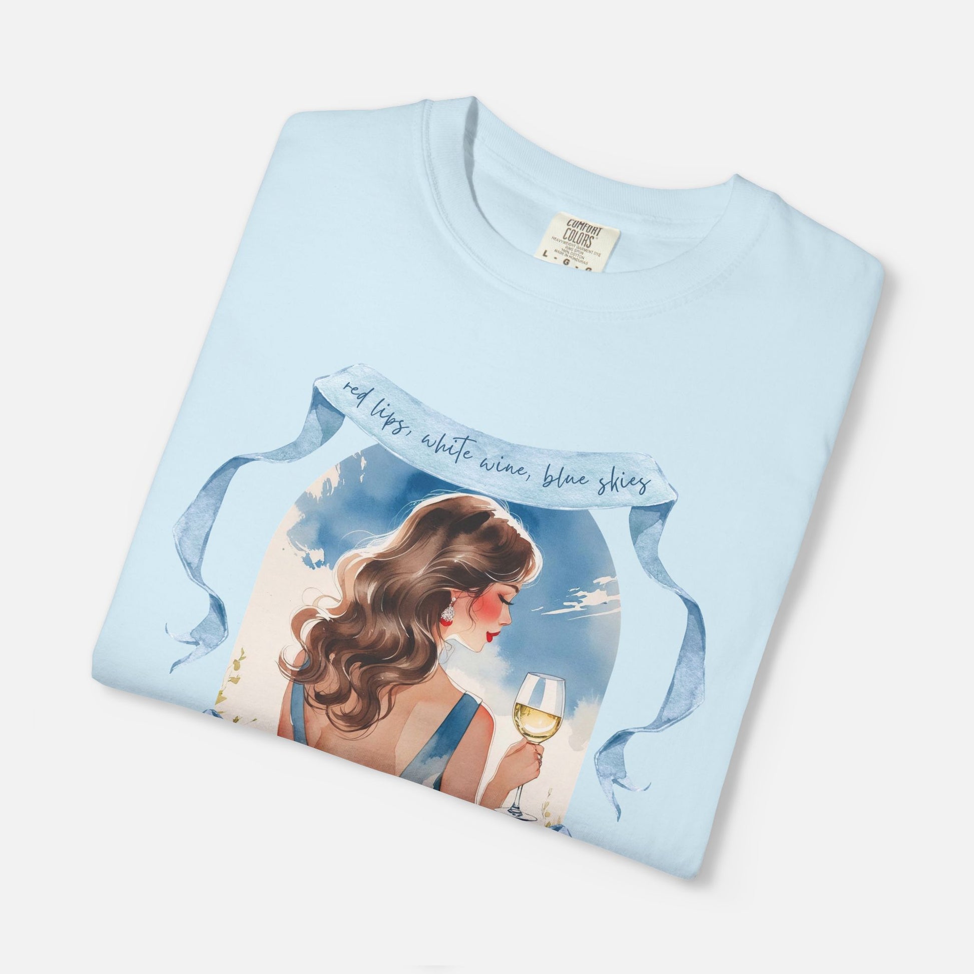 Red Lips, White Wine, Blue Skies, Zero Apologies - Tee
