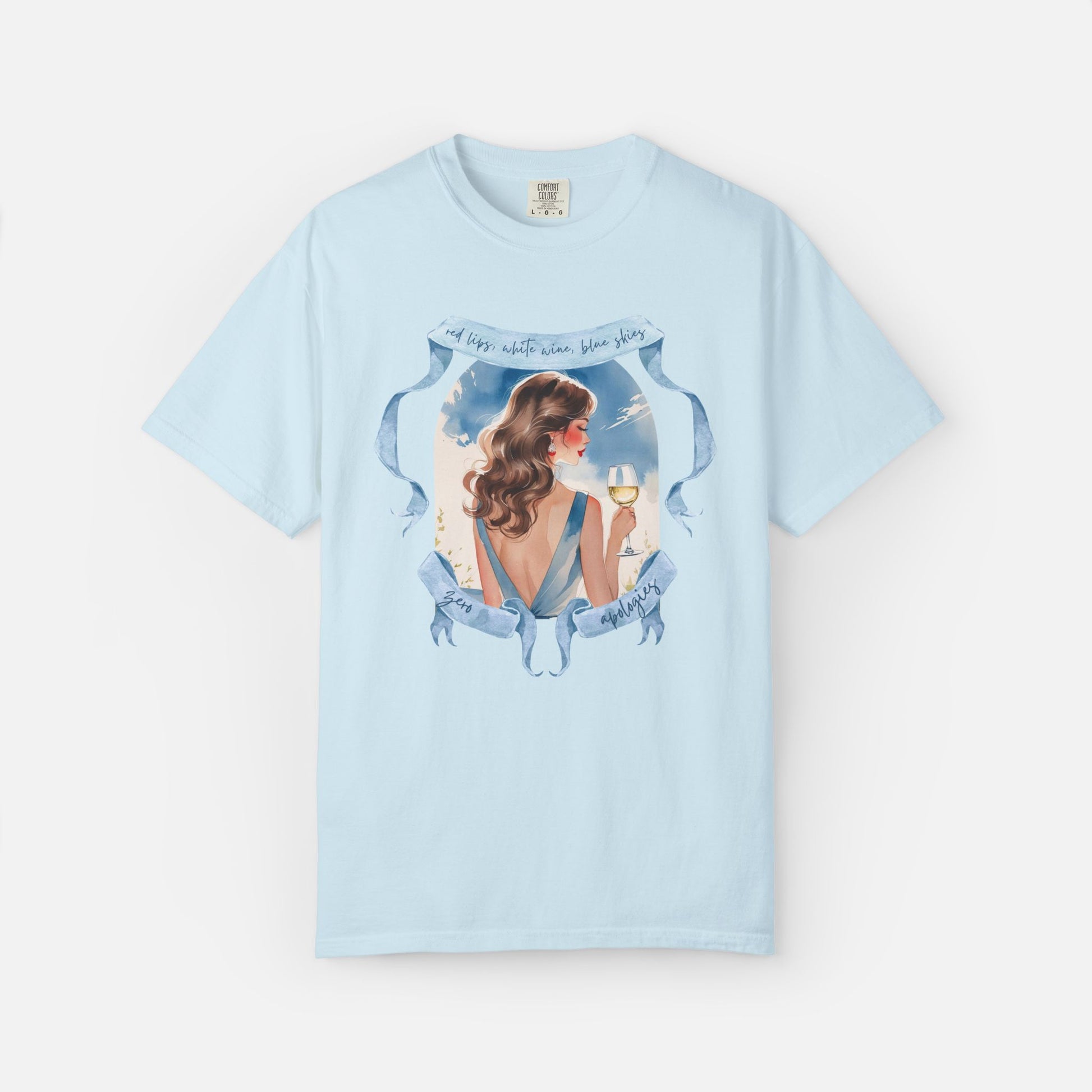 Red Lips, White Wine, Blue Skies, Zero Apologies - Tee