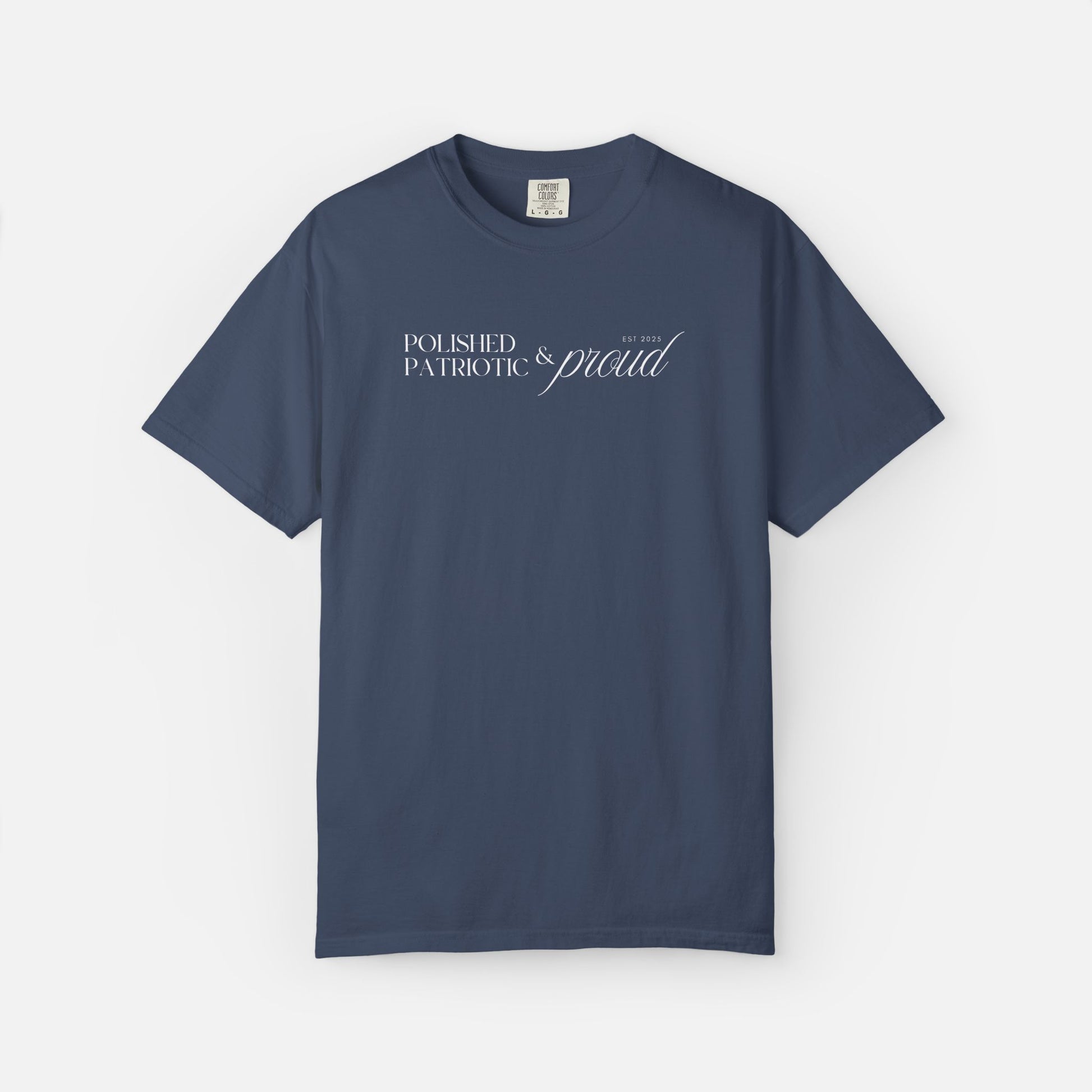 Polished, Patriotic & Proud – Statement Tee