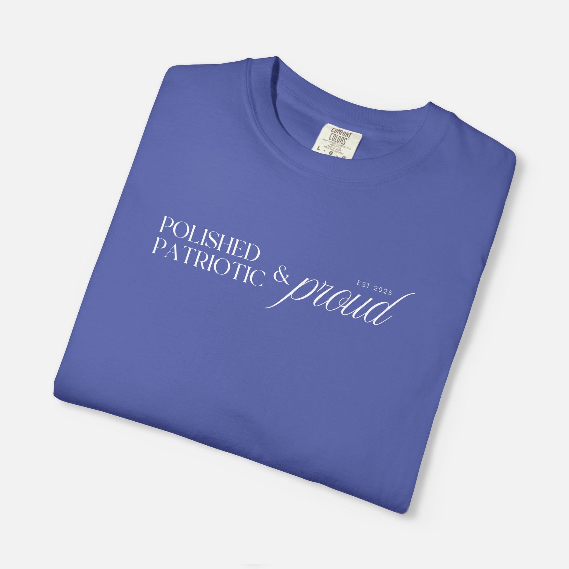Polished, Patriotic & Proud – Statement Tee