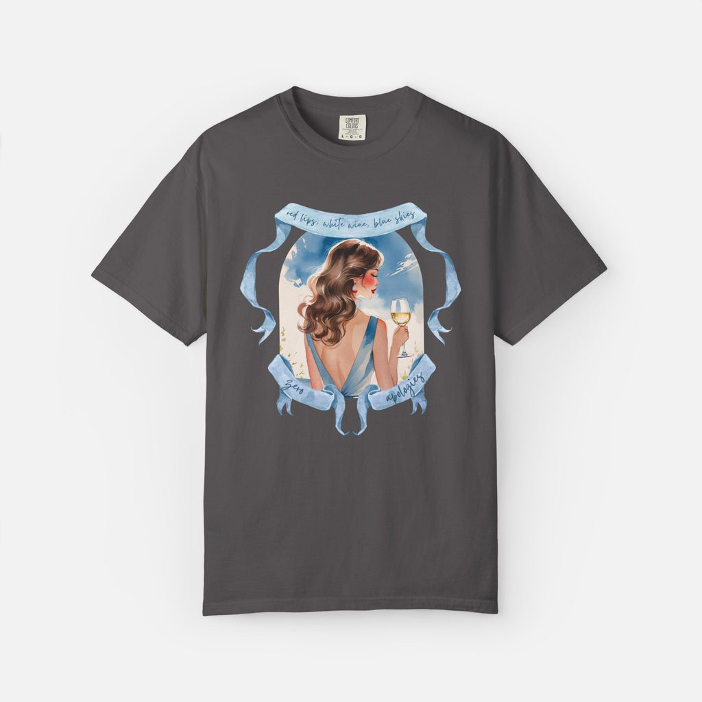 Red Lips, White Wine, Blue Skies, Zero Apologies - Tee