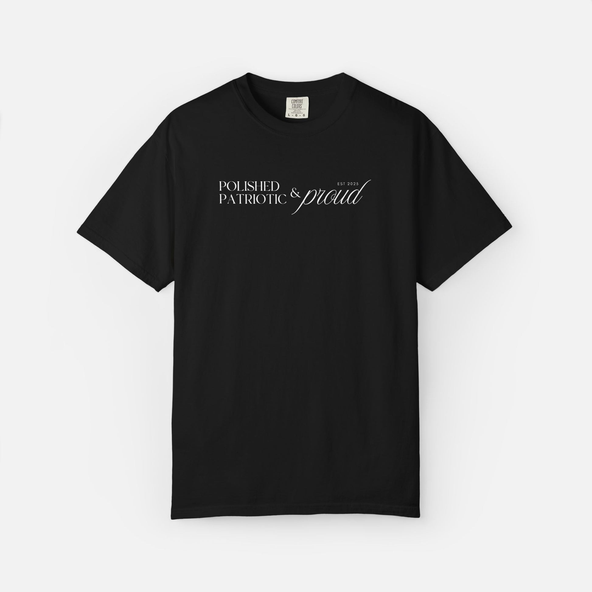 Polished, Patriotic & Proud – Statement Tee