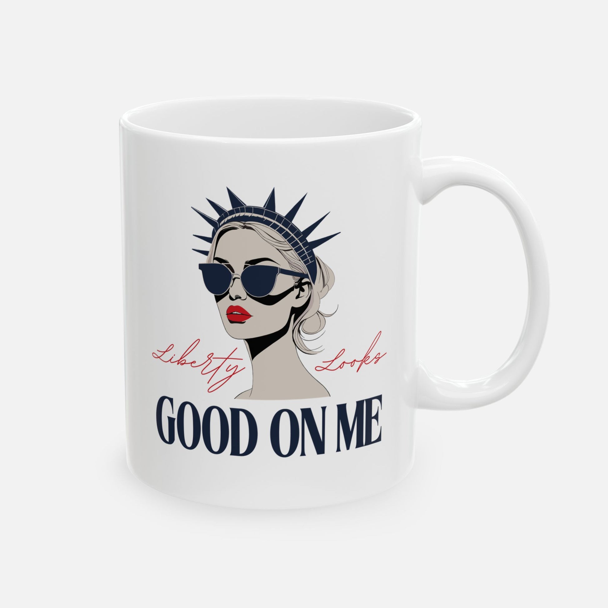 Liberty Looks Good on Me – Glossy Ceramic Mug 11oz