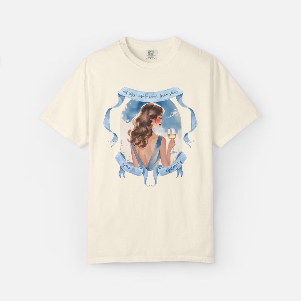 Red Lips, White Wine, Blue Skies, Zero Apologies - Tee