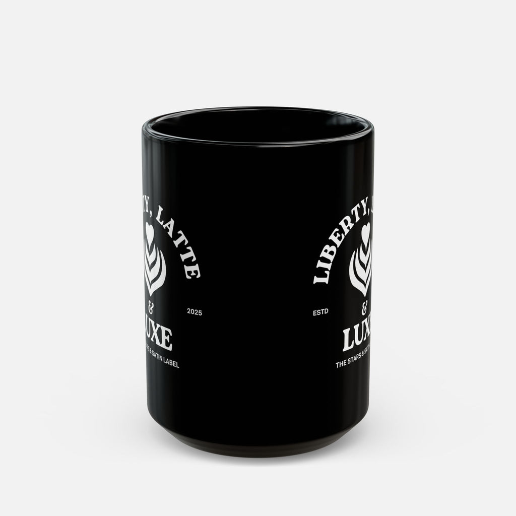 Liberty, Latte & Luxe – Glossy Black Ceramic Mug 11oz, 15oz