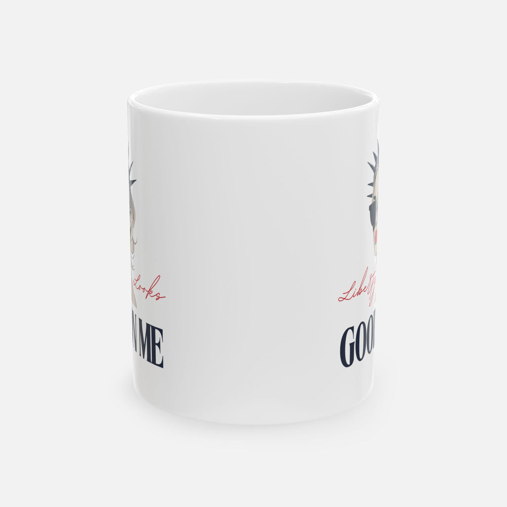 Liberty Looks Good on Me – Glossy Ceramic Mug 11oz