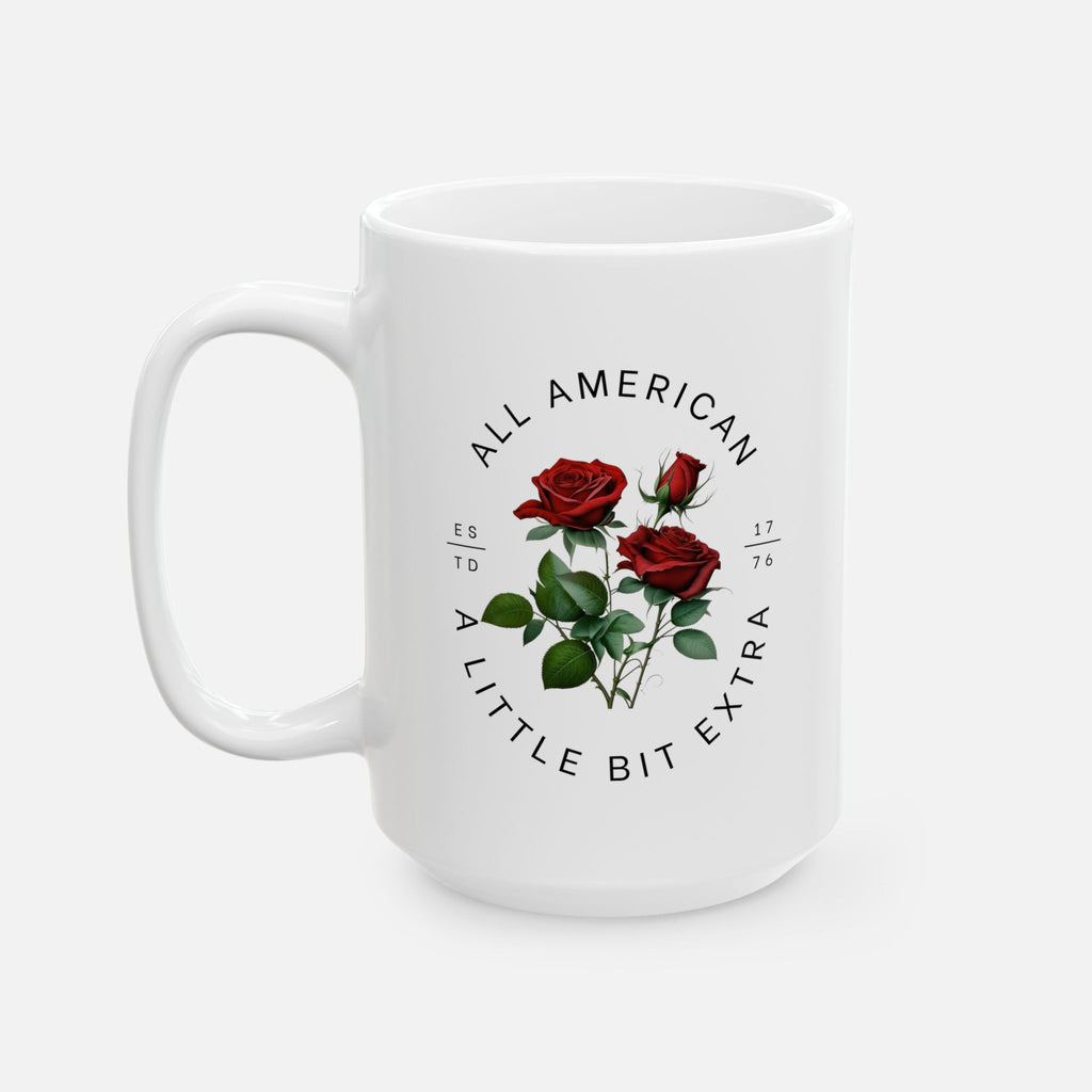 All American, A Little Extra – Glossy Ceramic Mug 11oz