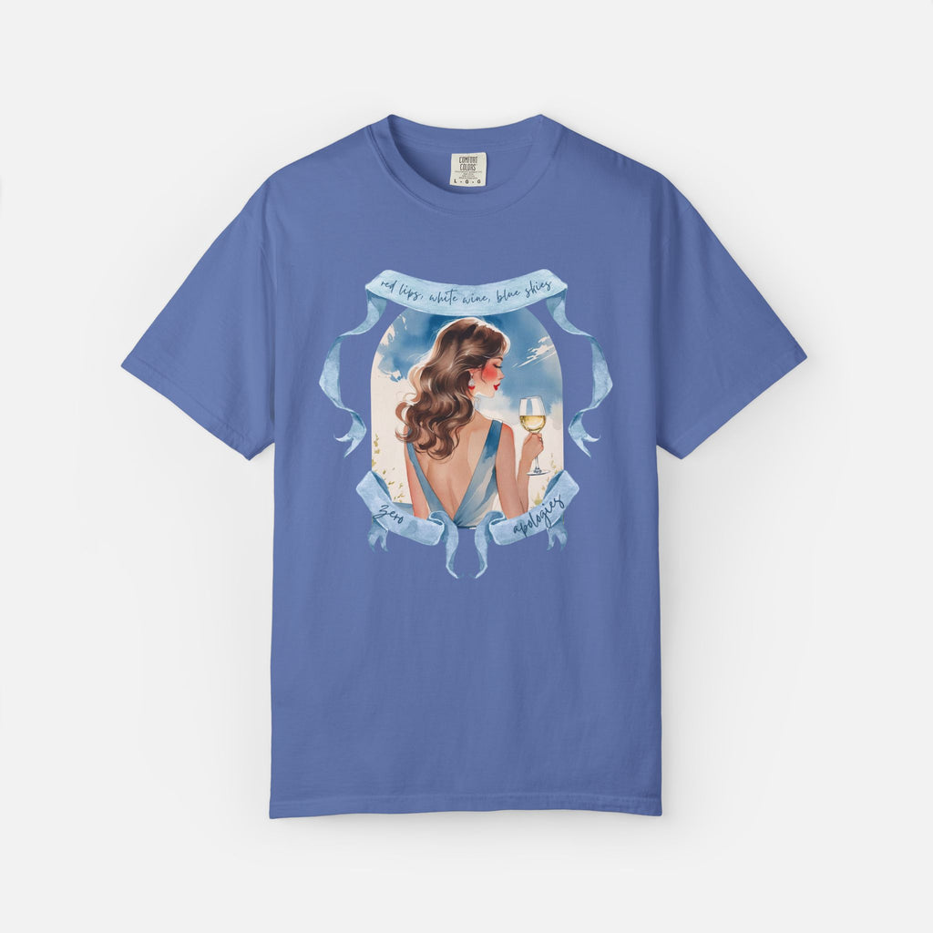 Red Lips, White Wine, Blue Skies, Zero Apologies - Tee