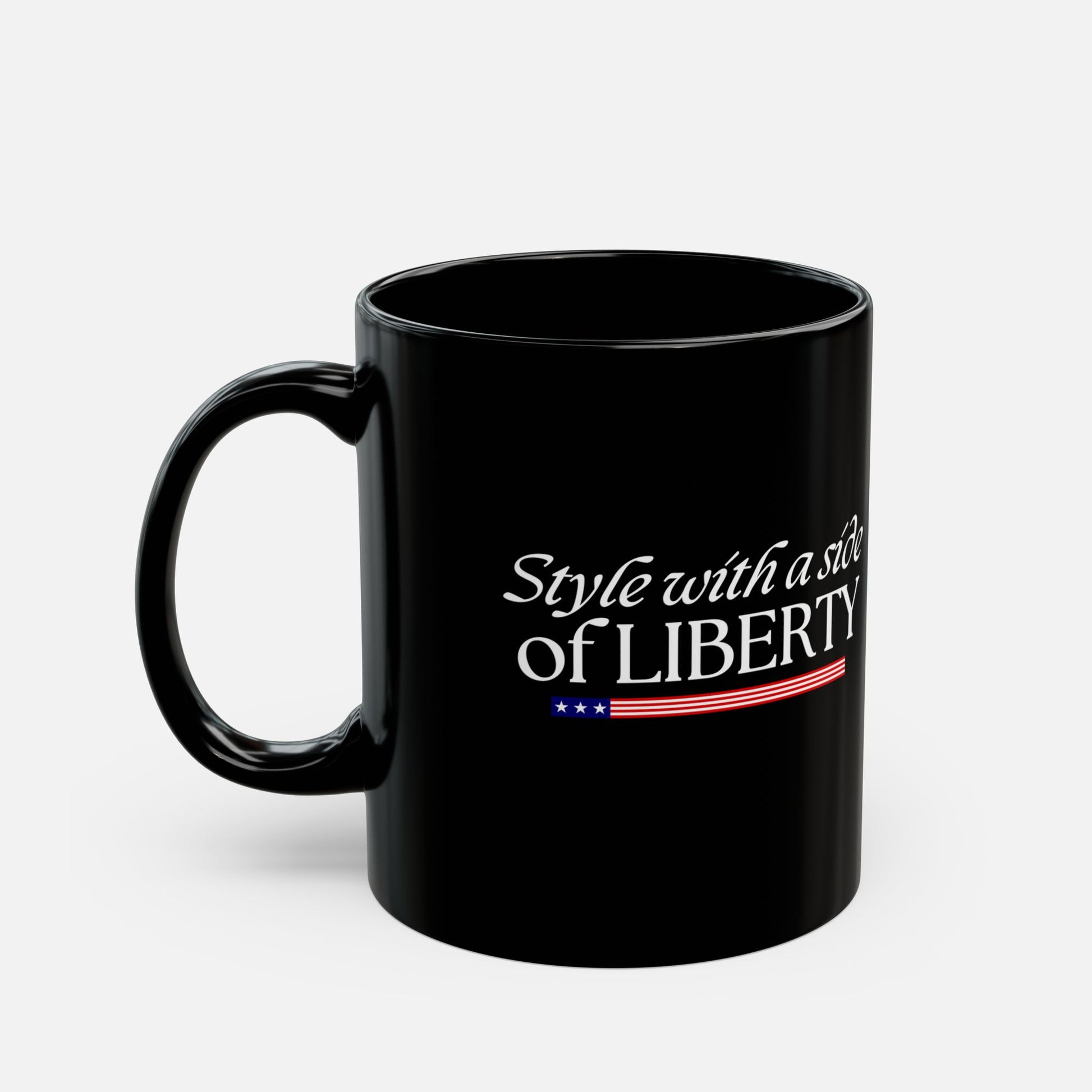 Style with a Side of  Liberty Coffee Mug 11oz