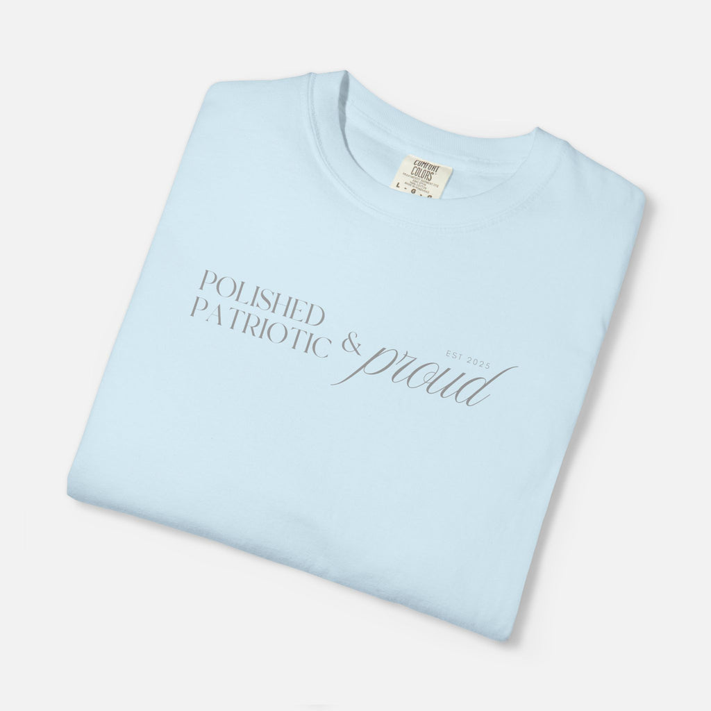 Polished, Patriotic & Proud – Statement Tee Light