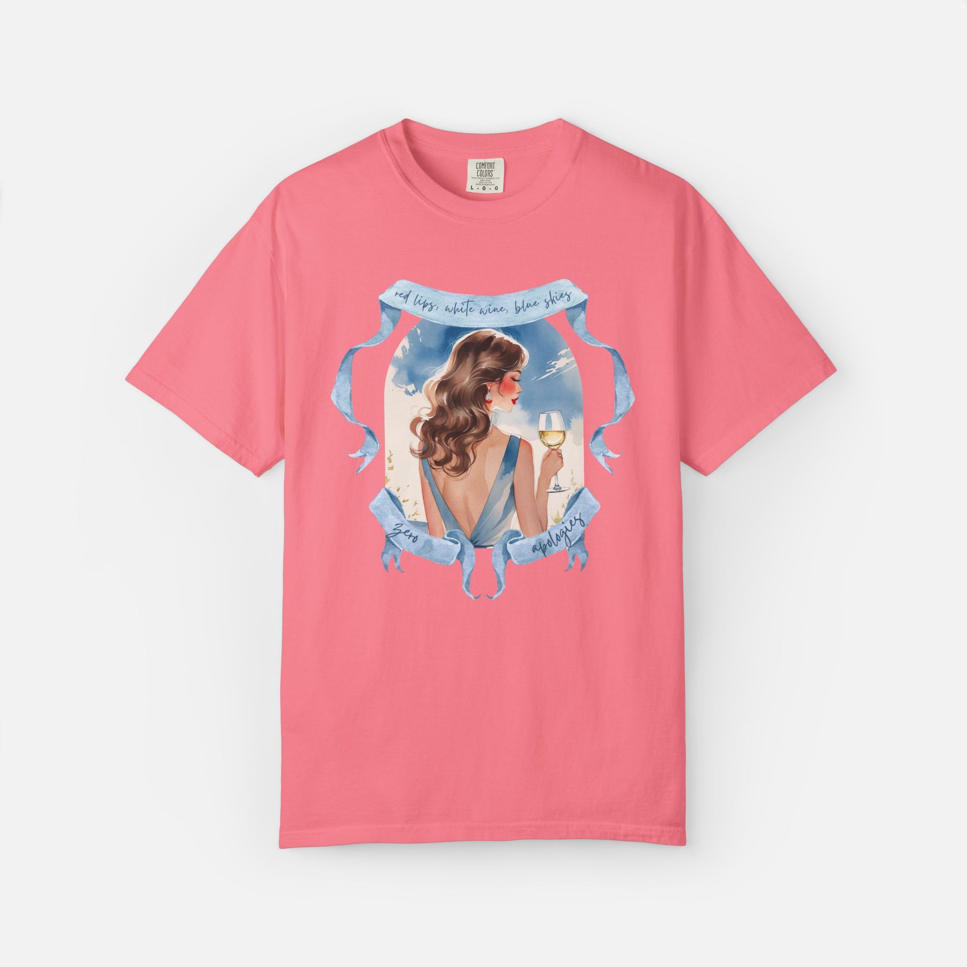 Red Lips, White Wine, Blue Skies, Zero Apologies - Tee