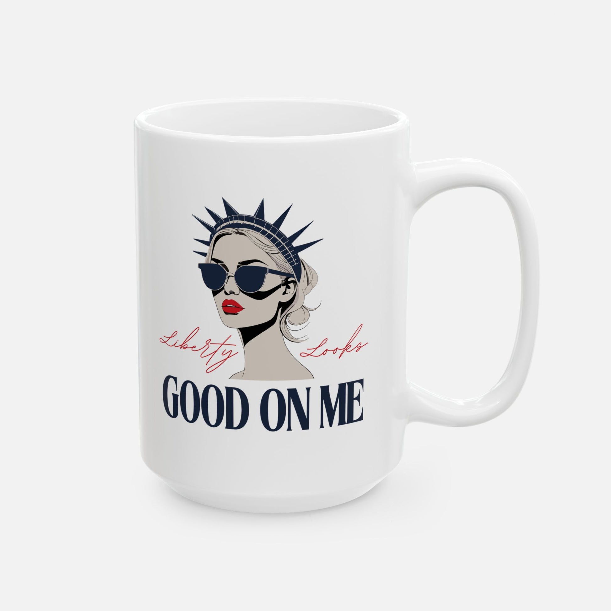 Liberty Looks Good on Me – Glossy Ceramic Mug 11oz