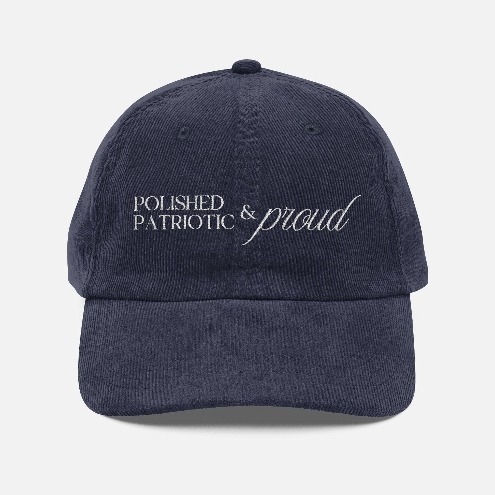 Polished Patriotic and Proud Embroidered Vintage Corduroy Cap