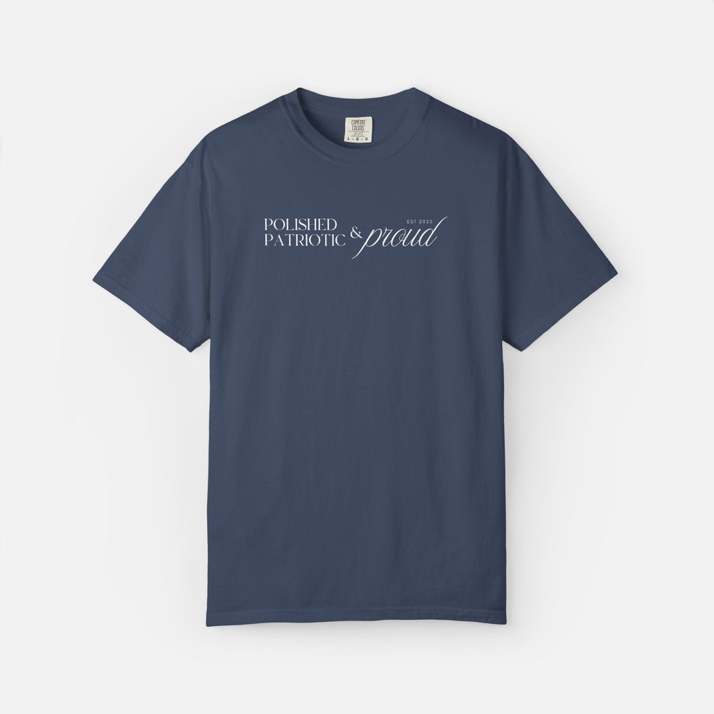 Polished, Patriotic & Proud – Statement Tee